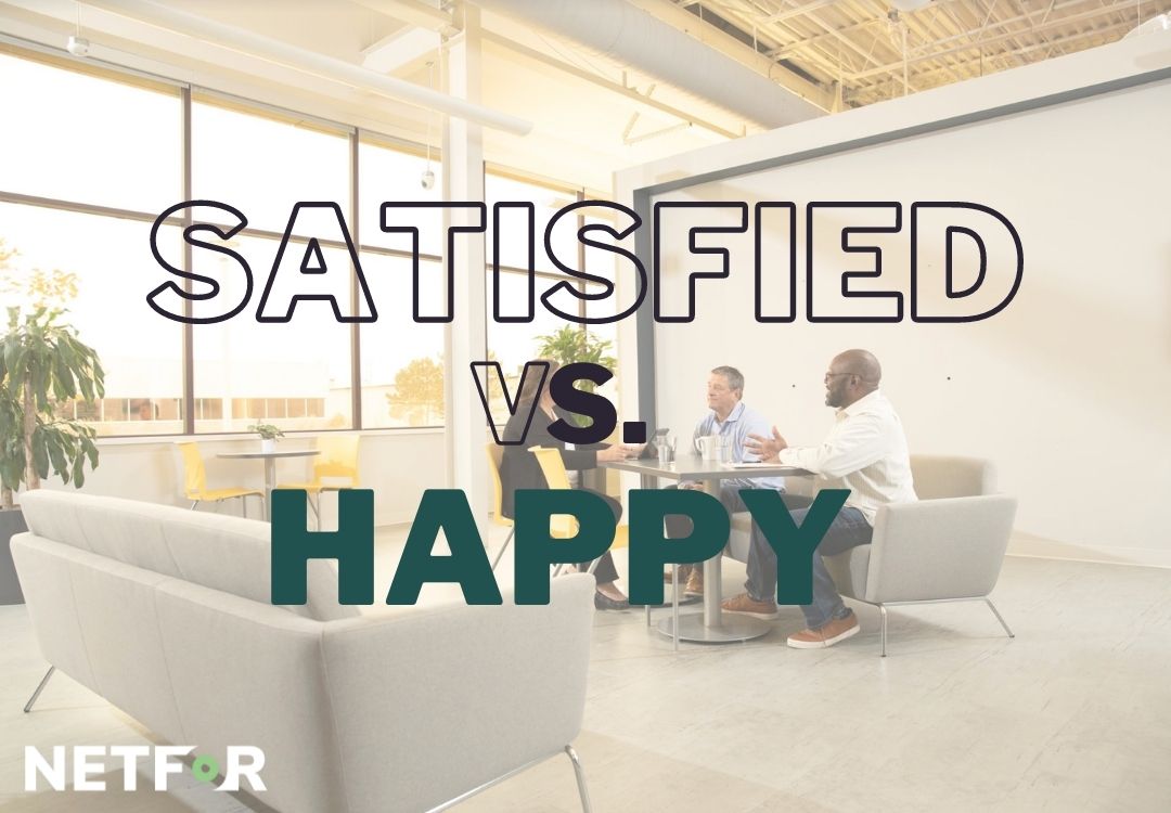 What is means to be satisfied vs happy