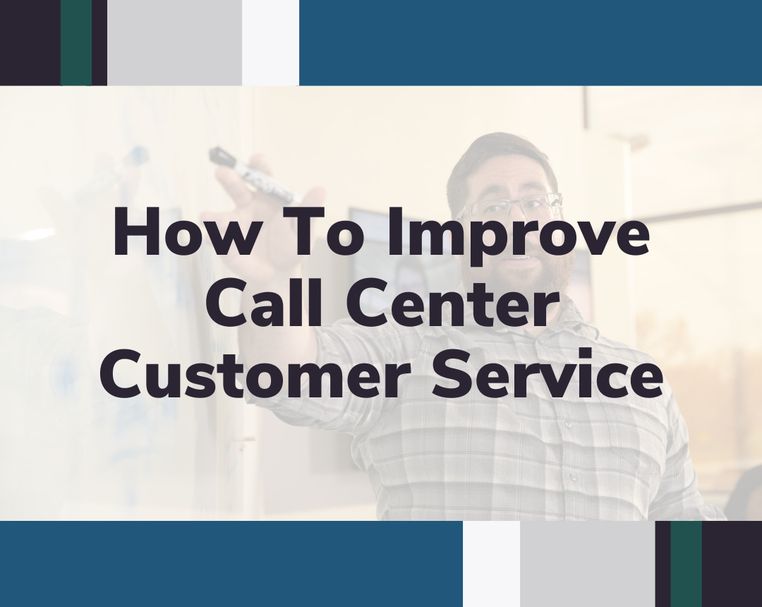 how to improve call center customer service