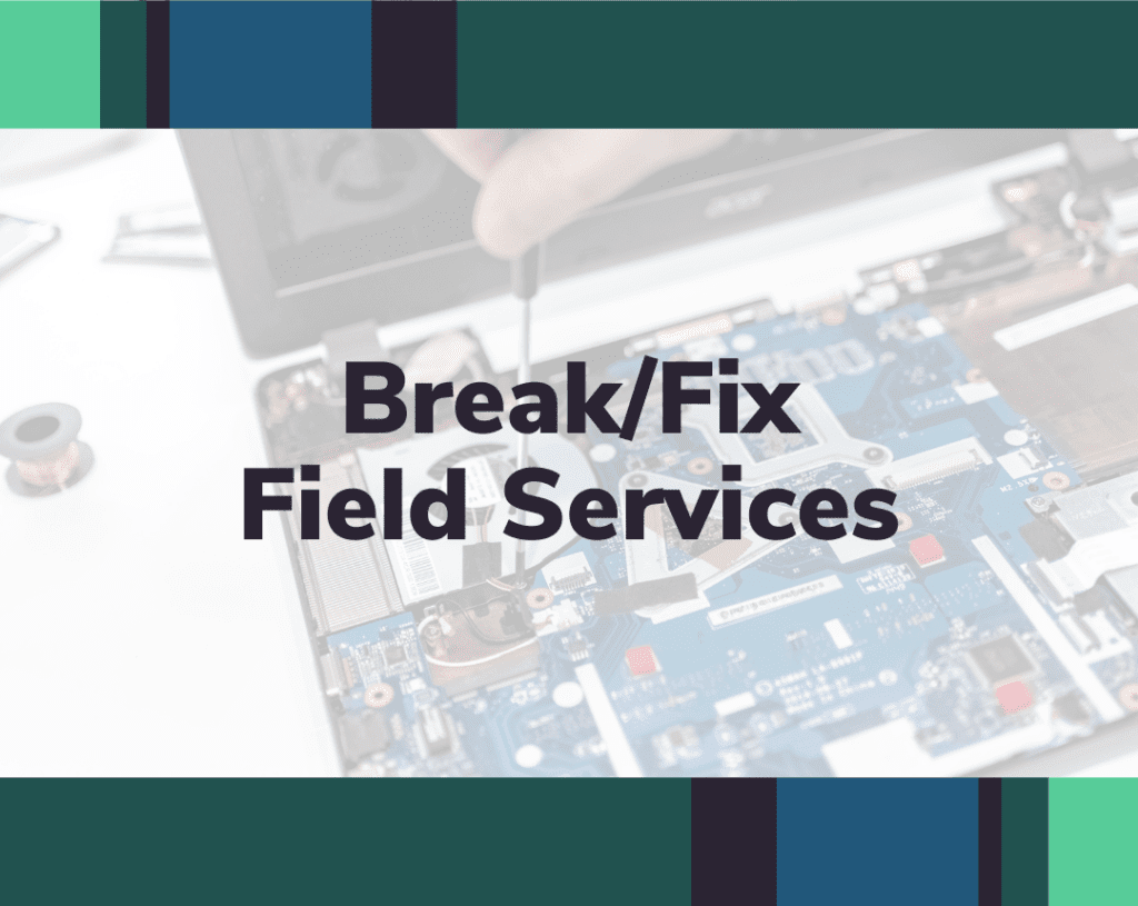 Break/fix