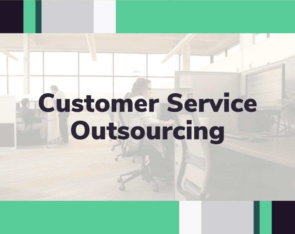 Customer Service outsourcing